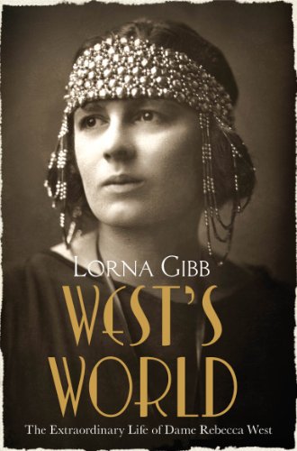 Beispielbild fr Wests World: The Extraordinary Life of Dame Rebecca West zum Verkauf von Reuseabook