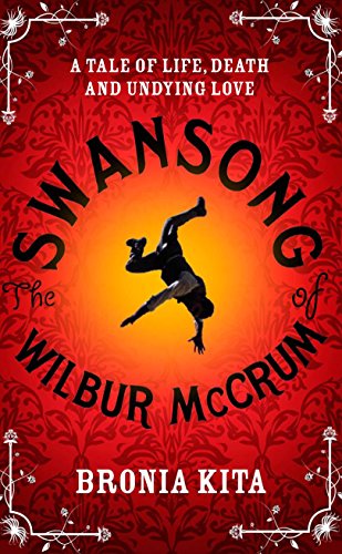 Stock image for The Swansong of Wilbur McCrum NUMBERED**SIGNED for sale by Rascal Books