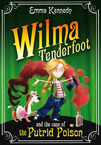 Beispielbild fr Wilma Tenderfoot and the Case of the Putrid Poison zum Verkauf von WorldofBooks
