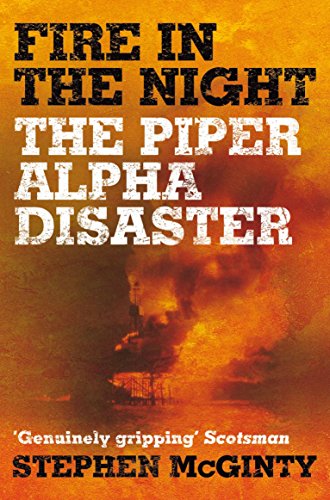 Stock image for Fire in the Night: The Piper Alpha Disaster for sale by WorldofBooks