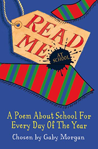 9780330472098: Read Me At School: A Poem About School for Every Day of the Year