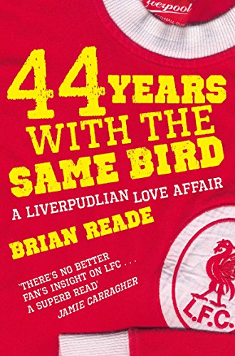 9780330474252: 44 Years With The Same Bird: A Liverpudlian Love Affair