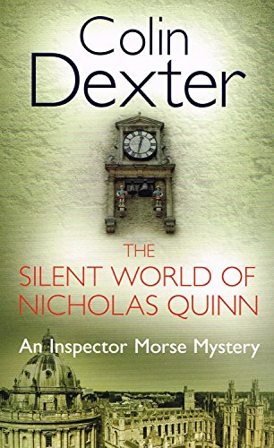 Imagen de archivo de The Silent World of Nicholas Quinn (Inspector Morse #3) a la venta por Half Price Books Inc.