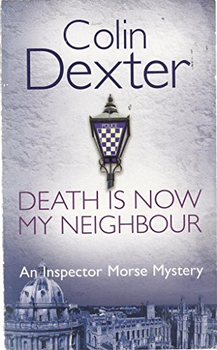 9780330479660: Death is Now My Neighbour