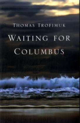 9780330479790: Waiting for Columbus