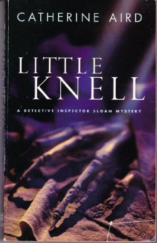 Little Knell (A Detective Inspector Sloan Mystery) (9780330480031) by Catherine Aird