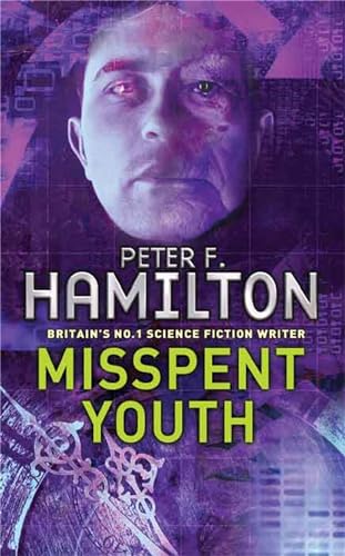 Misspent Youth (9780330480222) by Hamilton, Peter F.