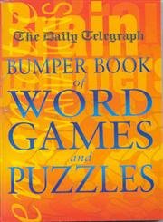 Beispielbild fr Daily Telegraph Bumper Book of Word Games and Puzzles zum Verkauf von WorldofBooks