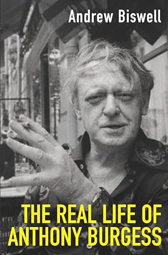 The Real Life of Anthony Burgess