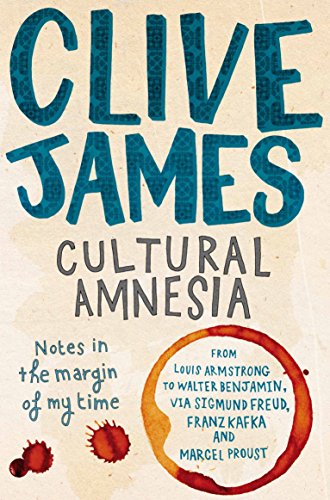 Stock image for Cultural Amnesia: Notes in the Margin of My Time for sale by AwesomeBooks