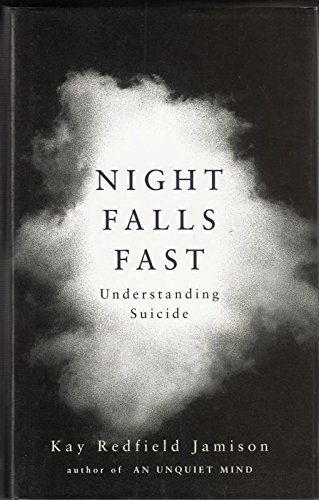 Beispielbild fr Night Falls Fast: Understanding Suicide zum Verkauf von WorldofBooks