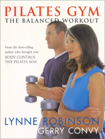 Stock image for Pilates Gym: The Balanced Workout for sale by WorldofBooks