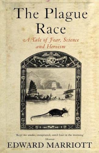 Stock image for The Plague Race : A Tale of Fear, Science and Heroism for sale by Eric James