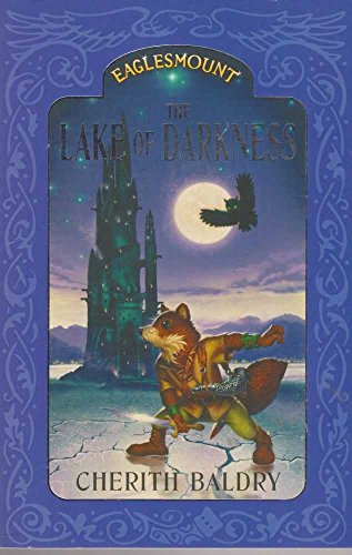 Imagen de archivo de Eaglesmount 3: the Lake of Darkness: the Lake of Darkness (Eaglesmount) (Eaglesmount Trilogy) a la venta por ThriftBooks-Dallas