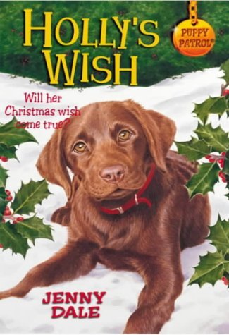 Beispielbild fr Puppy Patrol 35:Holly's Wish (pb): A Christmas Special zum Verkauf von AwesomeBooks