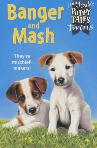9780330484251: Puppy Tales 16:Banger and Mash