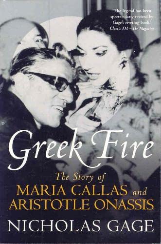 9780330484442: Greek Fire: The Story of Maria Callas and Arist