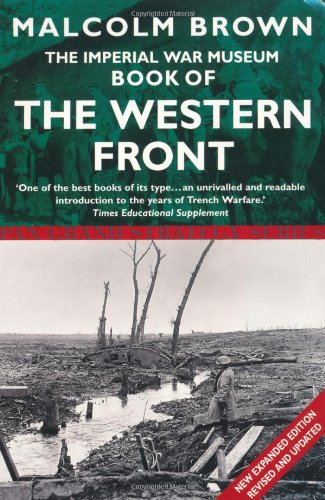 9780330484756: The Imperial War Museum Book of the Western Front [Lingua Inglese]