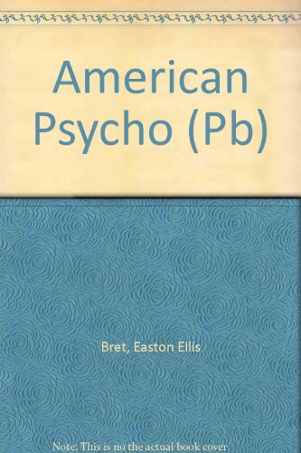 9780330484787: American Psycho (Pb)