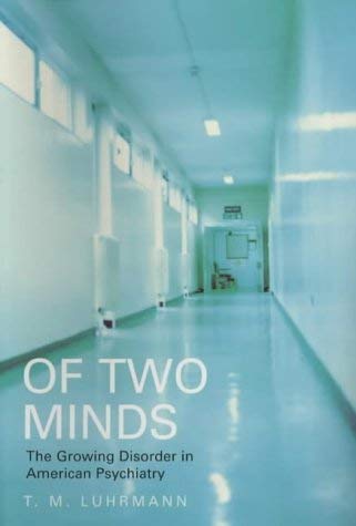 Stock image for Of Two Minds: A History of American Psychiatry for sale by WorldofBooks