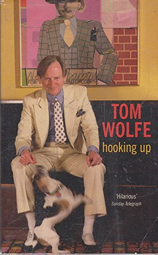 Hooking Up (9780330486125) by Tom Wolfe