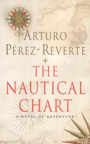 Stock image for The Nautical Chart: A Novel of Adventure for sale by WorldofBooks