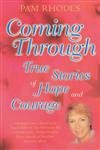 Stock image for Coming Through: True stories of hope and courage for sale by WorldofBooks