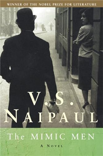 The Mimic Men by V. S. Naipaul: 9780375707179