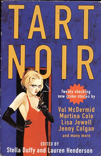 Beispielbild fr Tart Noir: An Anthology zum Verkauf von WorldofBooks