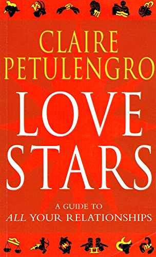 9780330487719: Love Stars: A Guide to All Your Relationships