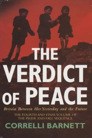 Imagen de archivo de Verdict of Peace: Britain Between Her Yesterday and H a la venta por WorldofBooks