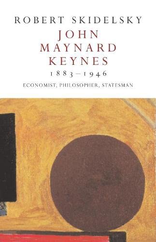 Imagen de archivo de John Maynard Keynes 1883-1946: Economist, Philosopher, Statesman a la venta por WorldofBooks