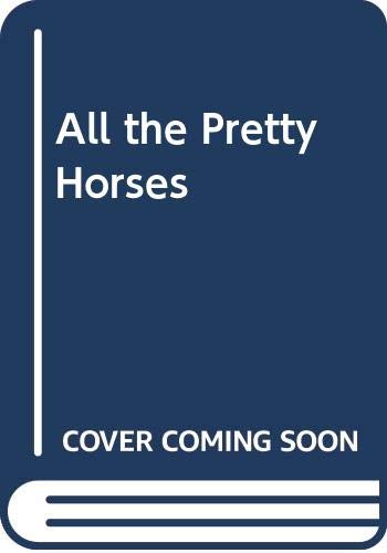 All the Pretty Horses (9780330488747) by Cormac McCarthy