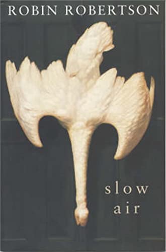 Imagen de archivo de Slow Air: Poems a la venta por Hourglass Books