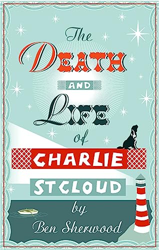 Beispielbild fr The Death and Life of Charlie St. Cloud zum Verkauf von WorldofBooks