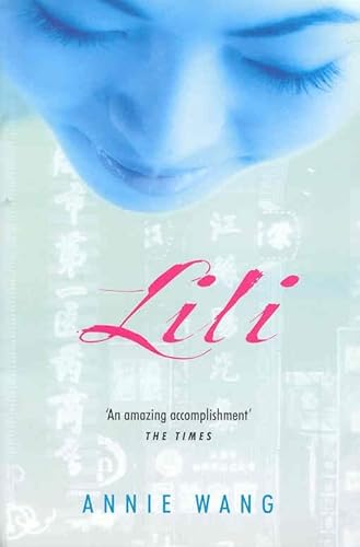 Beispielbild fr Lili: A Novel of Tiananmen zum Verkauf von Wonder Book