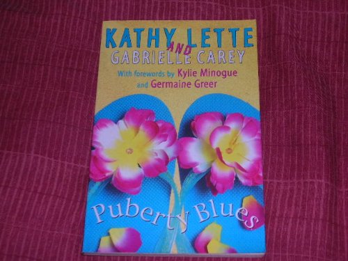 Puberty Blues (9780330489454) by Kathy Lette; Gabrielle Carey