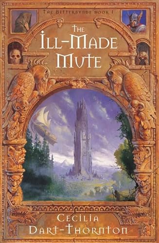 Imagen de archivo de The Ill-Made Mute (The Bitterbynde Trilogy) a la venta por WorldofBooks
