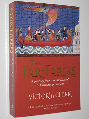 Imagen de archivo de The Far-Farers: A Journey from Viking Iceland to Crusader Jerusalem a la venta por WorldofBooks