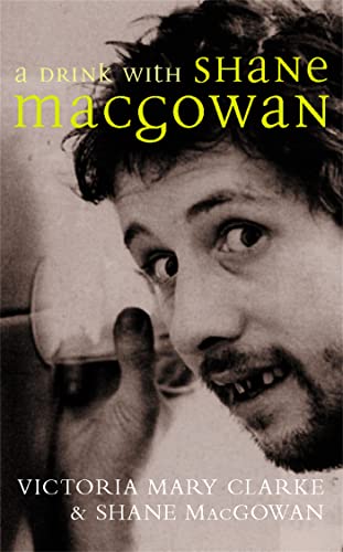 9780330490085: A Drink with Shane MacGowan