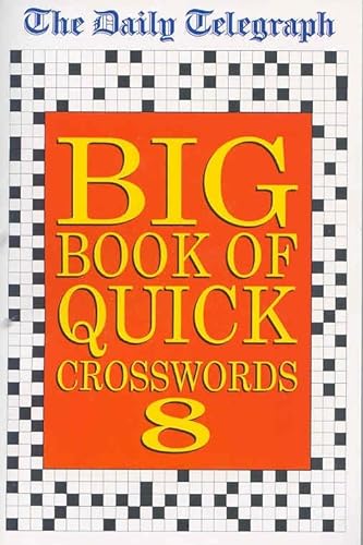 Stock image for Daily Telegraph Big Book of Quick Crosswords 8 for sale by ThriftBooks-Dallas