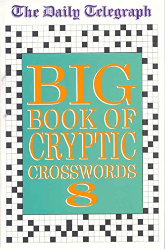 Imagen de archivo de Daily Telegraph Big Book of Cryptic Crosswords 8 a la venta por ThriftBooks-Dallas