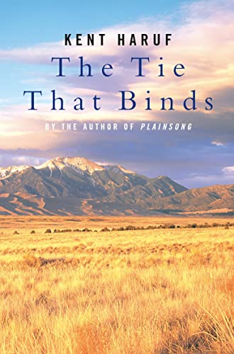 Tie That Binds (9780330490450) by Kent Haruf