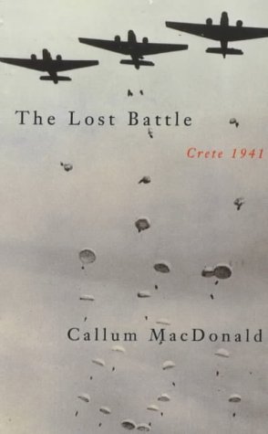 Beispielbild fr Lost Battle: Crete 1941 zum Verkauf von WorldofBooks