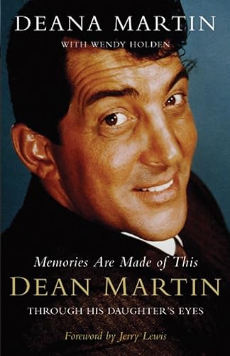 Beispielbild fr Memories Are Made of This: Dean Martin Through His Daughter's Eyes zum Verkauf von WorldofBooks