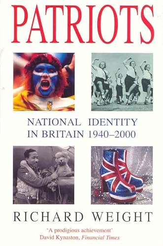 Imagen de archivo de Patriots: National identity in Britain 1940-2000 a la venta por WorldofBooks