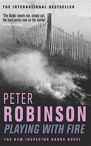 9780330491617: Playing With Fire: The 14th novel in the number one bestselling Inspector Alan Banks crime series (The Inspector Banks series, 14)