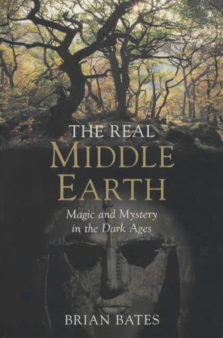 Stock image for The Real Middle-Earth: Magic and Mystery in the Dark Ages for sale by WorldofBooks