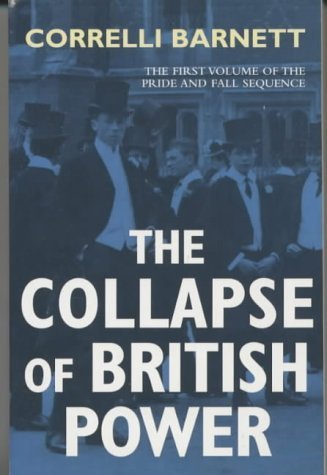 9780330491815: The Collapse of British Power