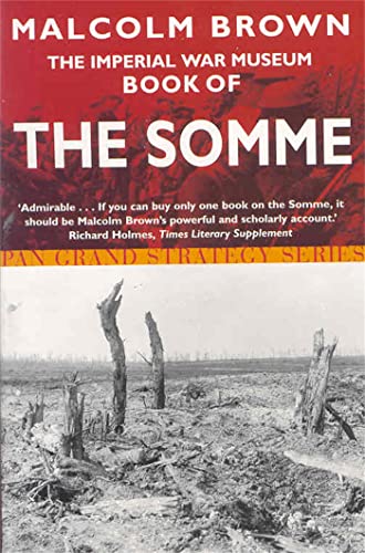 Beispielbild fr Imperial War Museum Book of the Somme (Pan Grand Strategy Series) zum Verkauf von Wonder Book